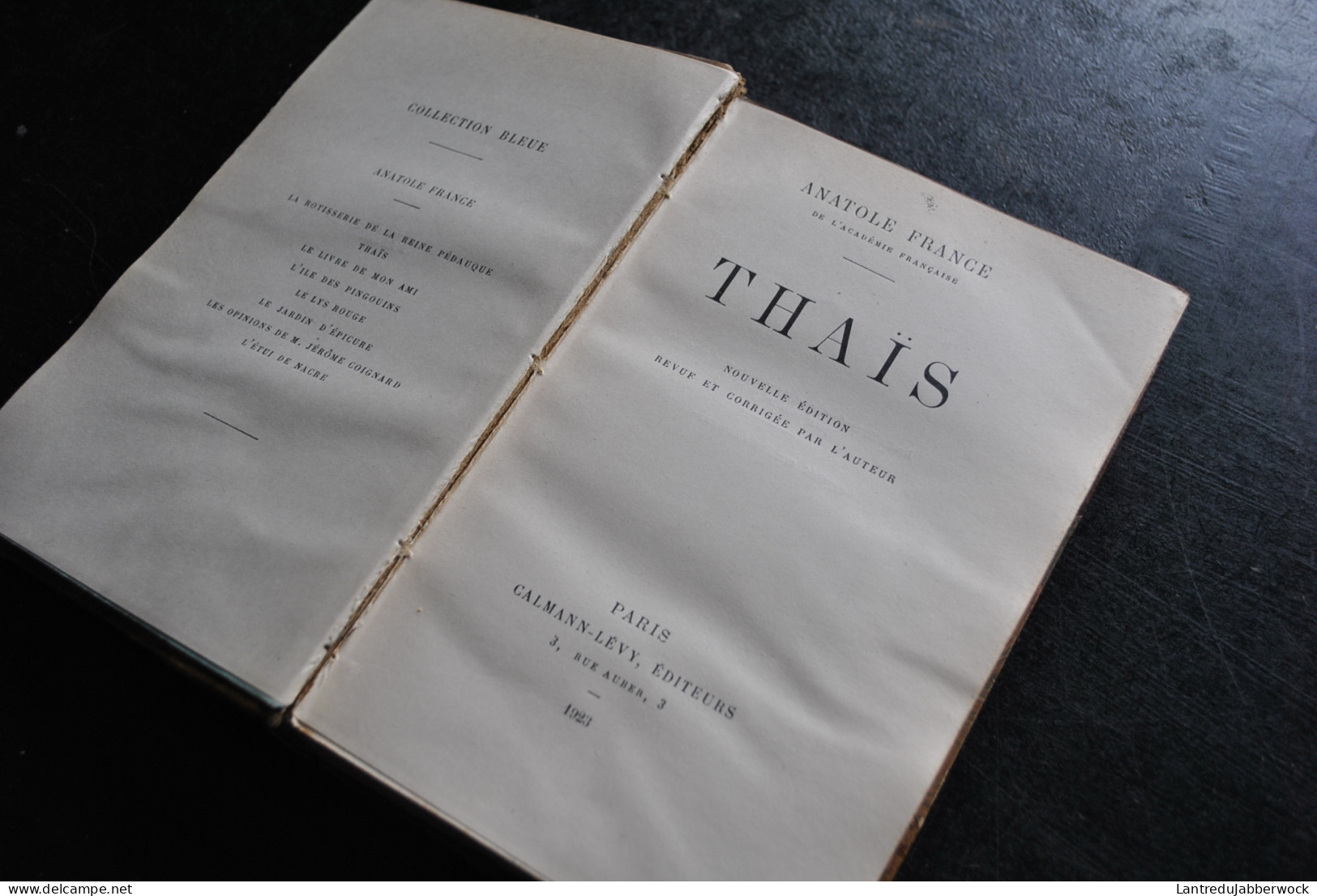 Anatole FRANCE THAIS Nouvelle édition Revue Et Corrigée Par L'auteur Calmann-Lévy 1923 Reliure Cuir - Altri Classici