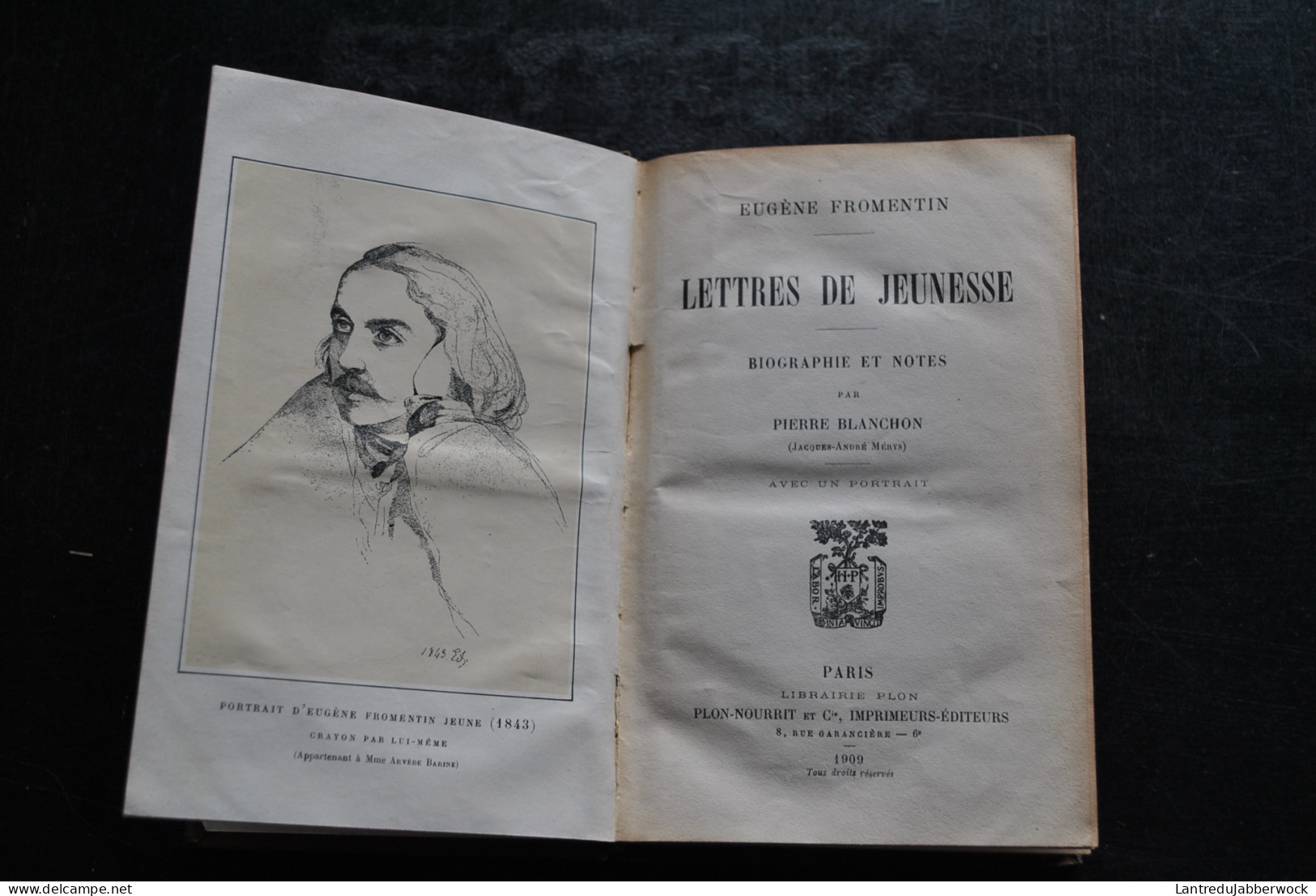 Eugène FROMENTIN Lettres De Jeunesse Biographie Et Notes Par Pierre Blanchon Plon-Nourrit 1909 Reliure Tissu RARE - Auteurs Classiques