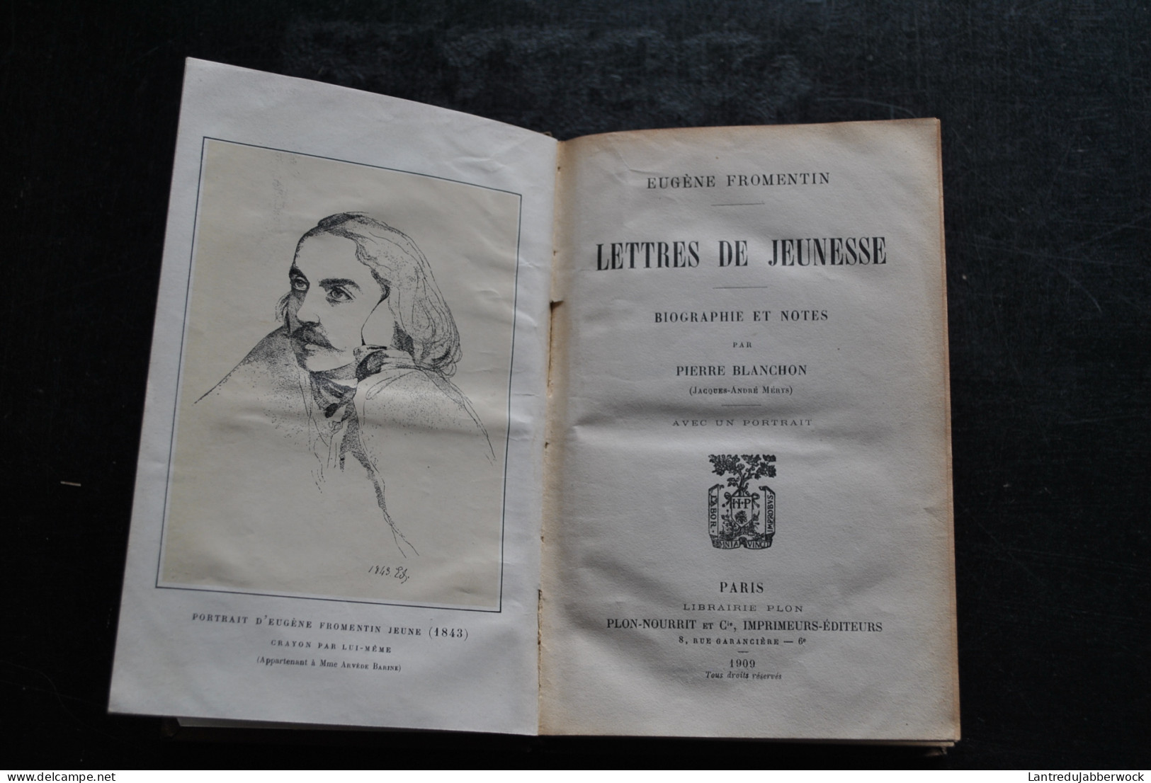 Eugène FROMENTIN Lettres De Jeunesse Biographie Et Notes Par Pierre Blanchon Plon-Nourrit 1909 Reliure Tissu RARE - Otros Clásicos