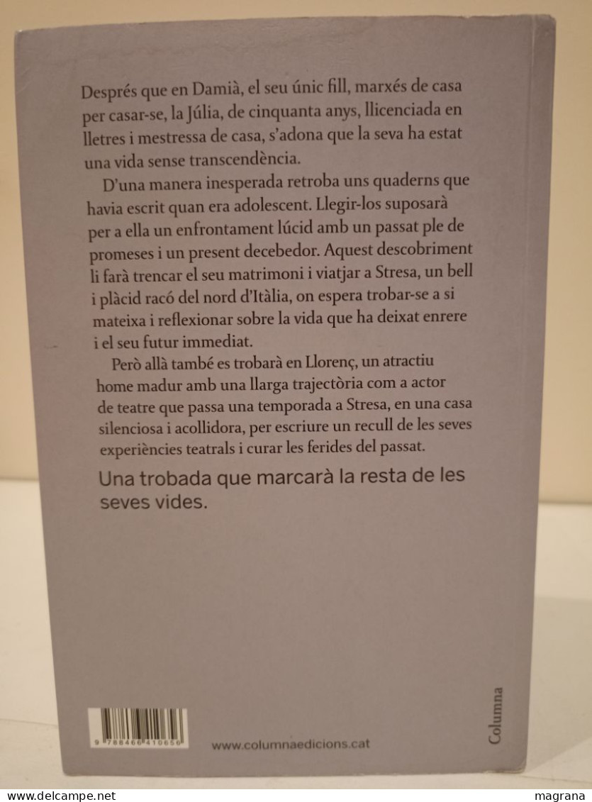 Isola Bella. Anna Crusafont. Mai No és Tard Per Trobar L'amor. Editorial Columna. 2009. 223 Pp. - Romane