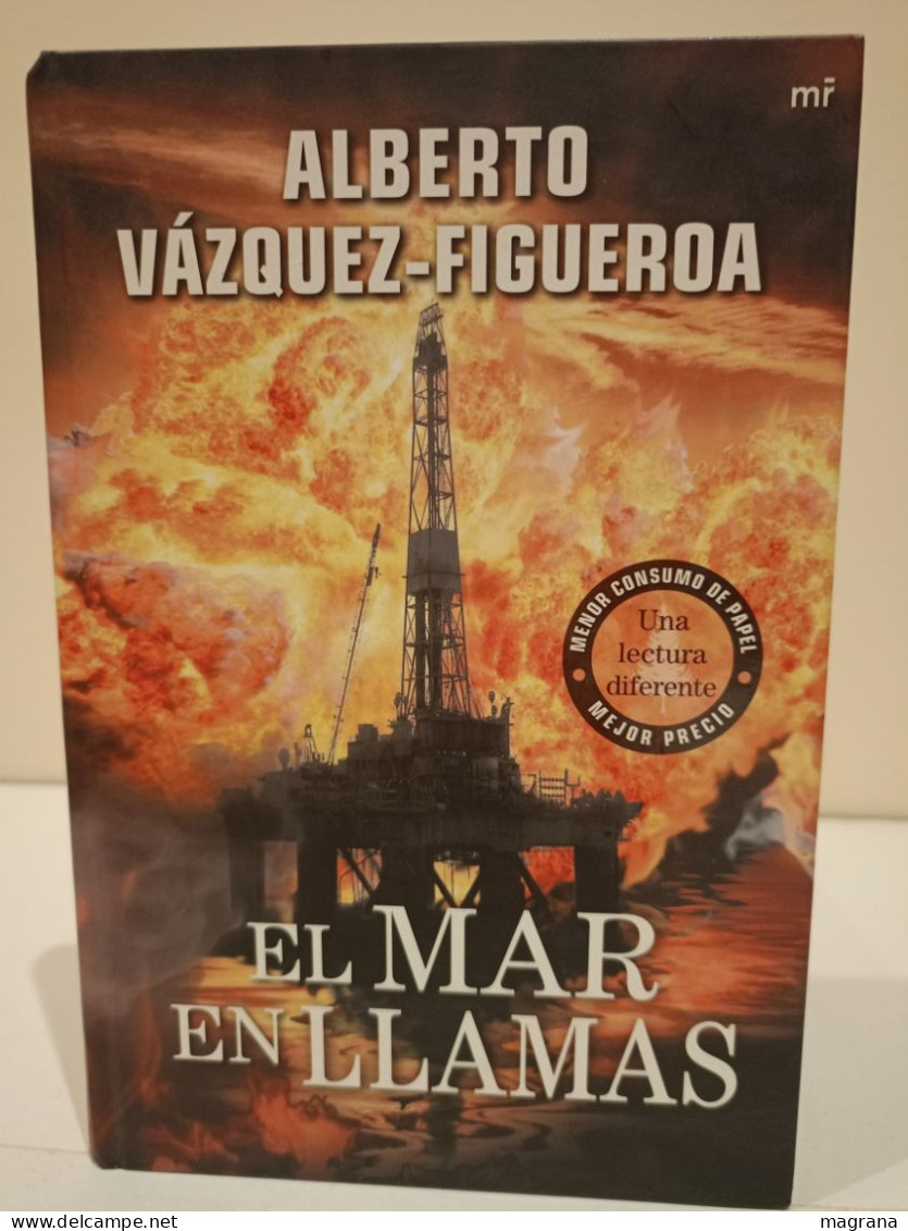 El Mar En Llamas. Alberto Vázquez-Figueroa. Ediciones Martínez-Roca. 2011. 112 Pp. - Culture