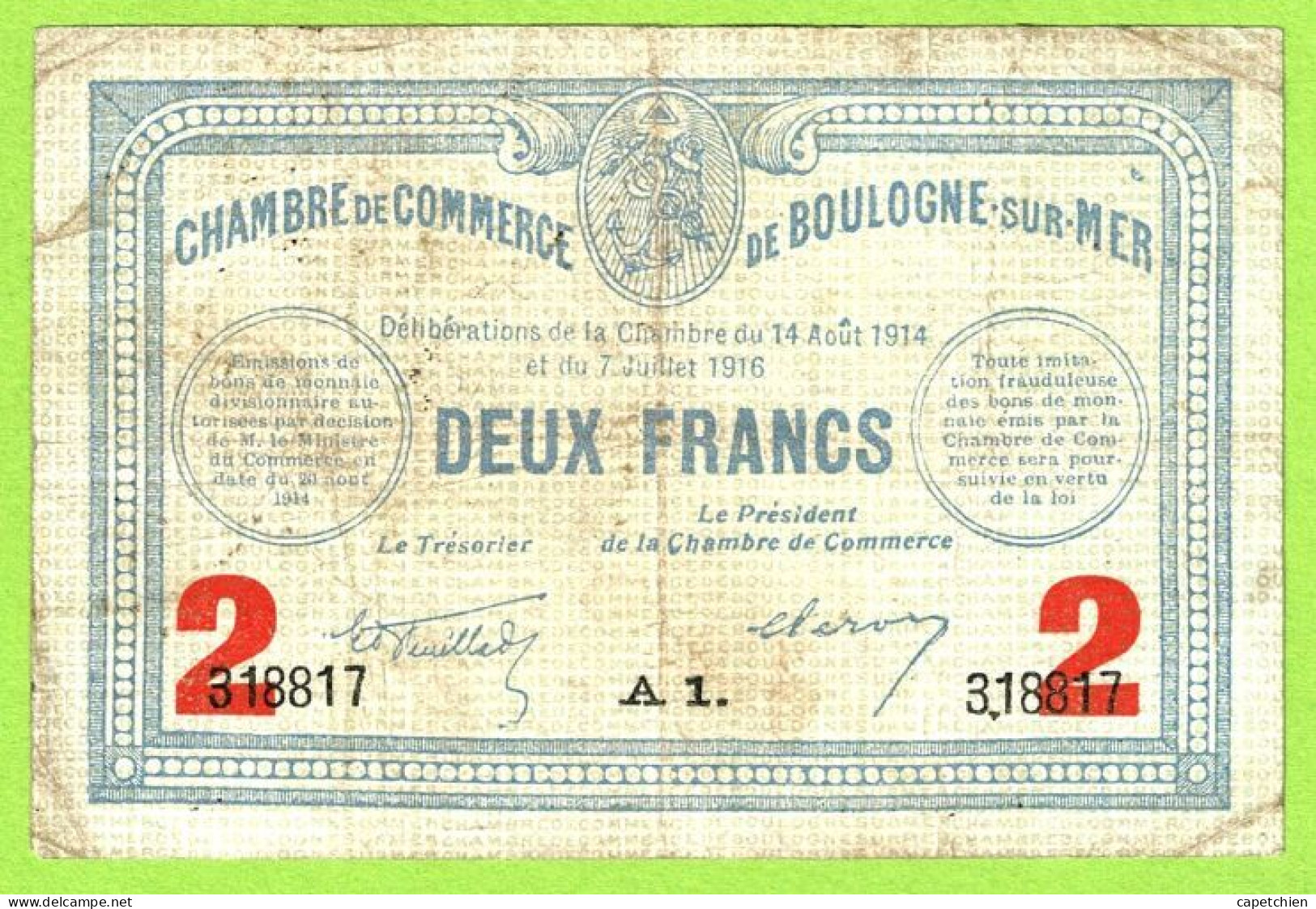 FRANCE / CHAMBRE De COMMERCE : BOULOGNE SUR MER / 2 FRANCS / 14 AOUT 1914 - 7 JUILLET 1916  / N° 318817 / SERIE A1 - Chambre De Commerce