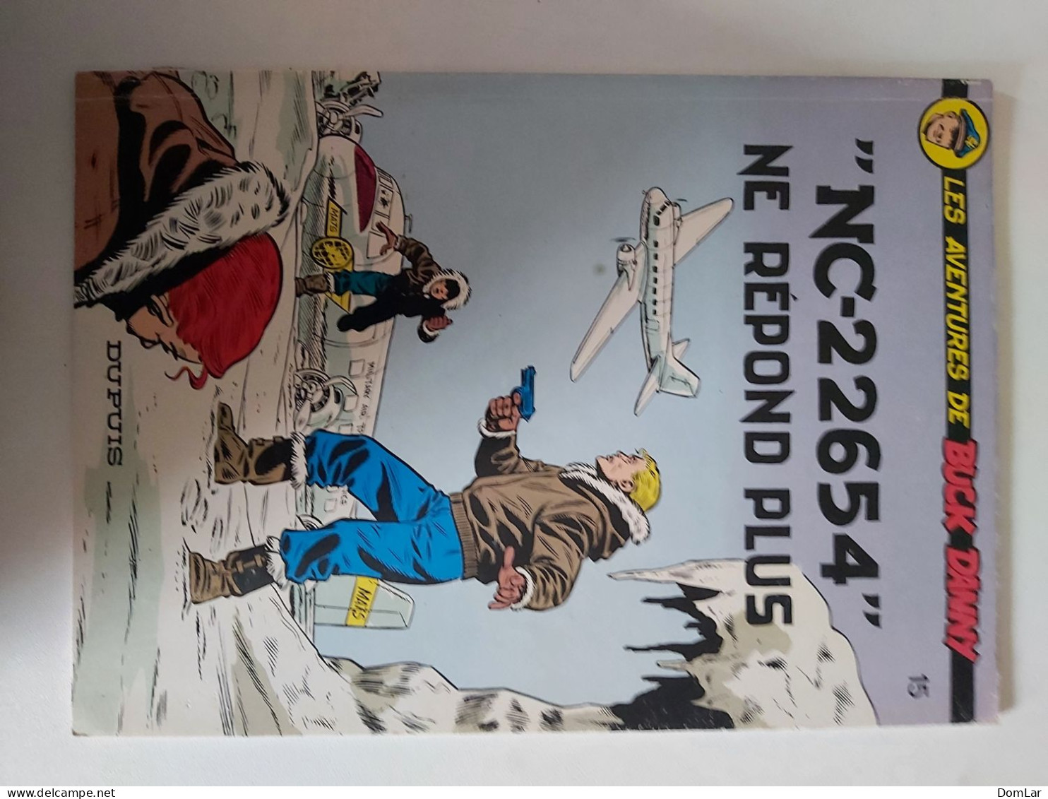 N°15 « NC-22654 » Ne Répond Plus (Charlier/Hubinon) - Buck Danny