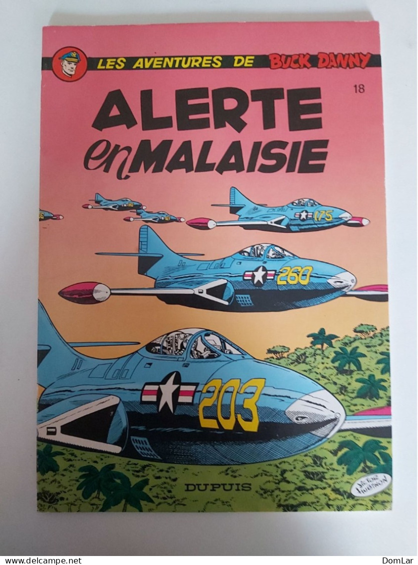 N°18 Alerte En Malaisie (Charlier/Hubinon) - Buck Danny