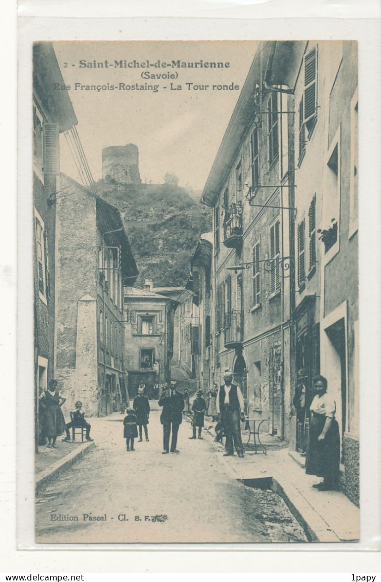 73 Savoie - Maurienne - Saint Michel De Maurienne - Rue François Rostaing La Tour Ronde - Saint Michel De Maurienne