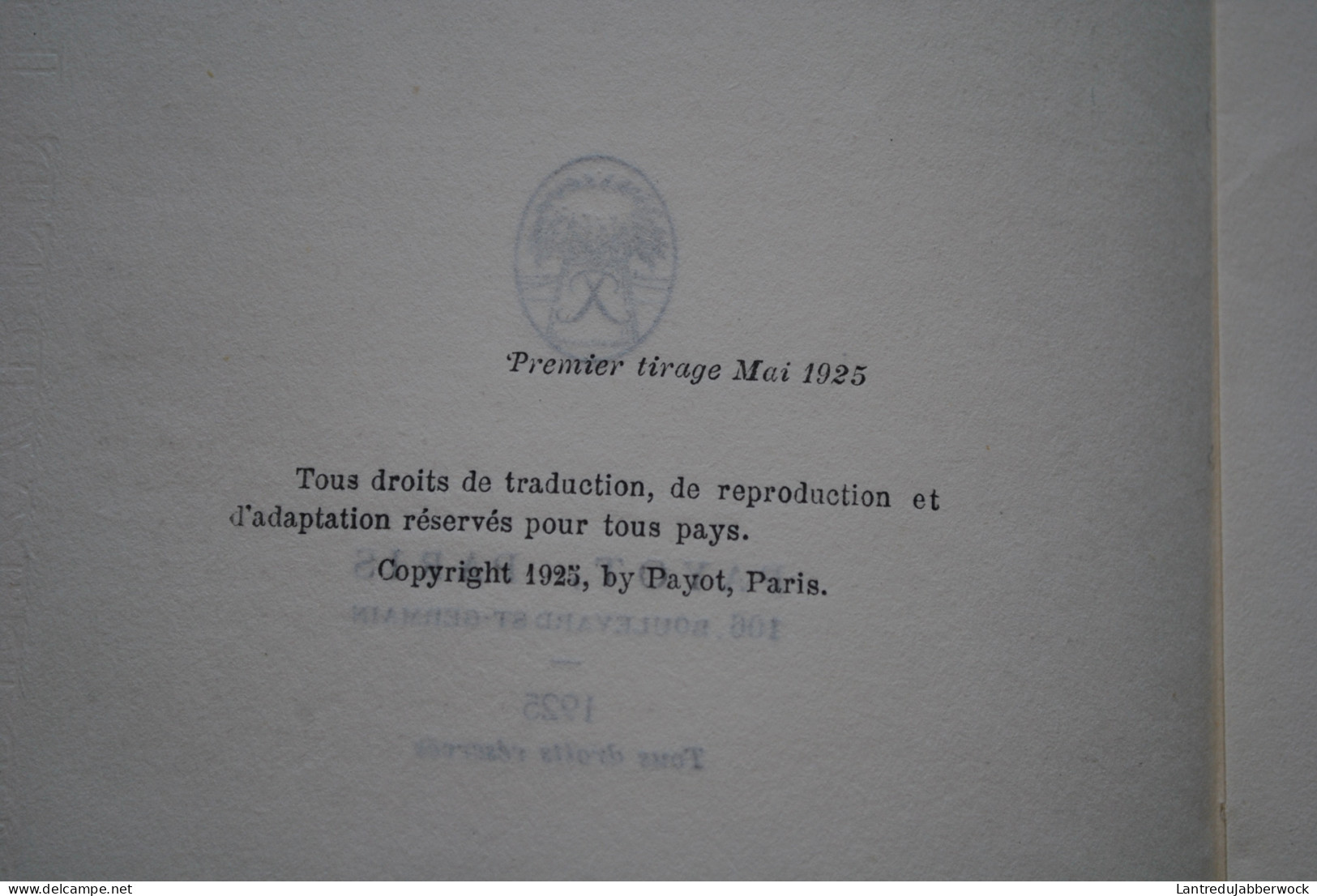 DUPRE Ernest Pathologie De L'imagination Et De L'émotivité PAYOT 1925 Mythomanie Puérilisme Délires Débilité Motrice Psy - Psychologie/Philosophie