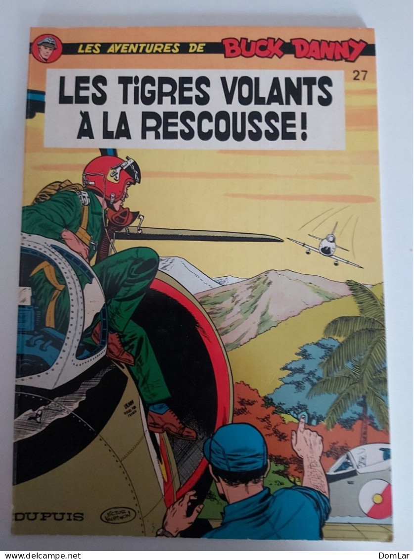 N°27 Les Tigres Volants à La Rescousse ! (Charlier/Hubinon) - Buck Danny