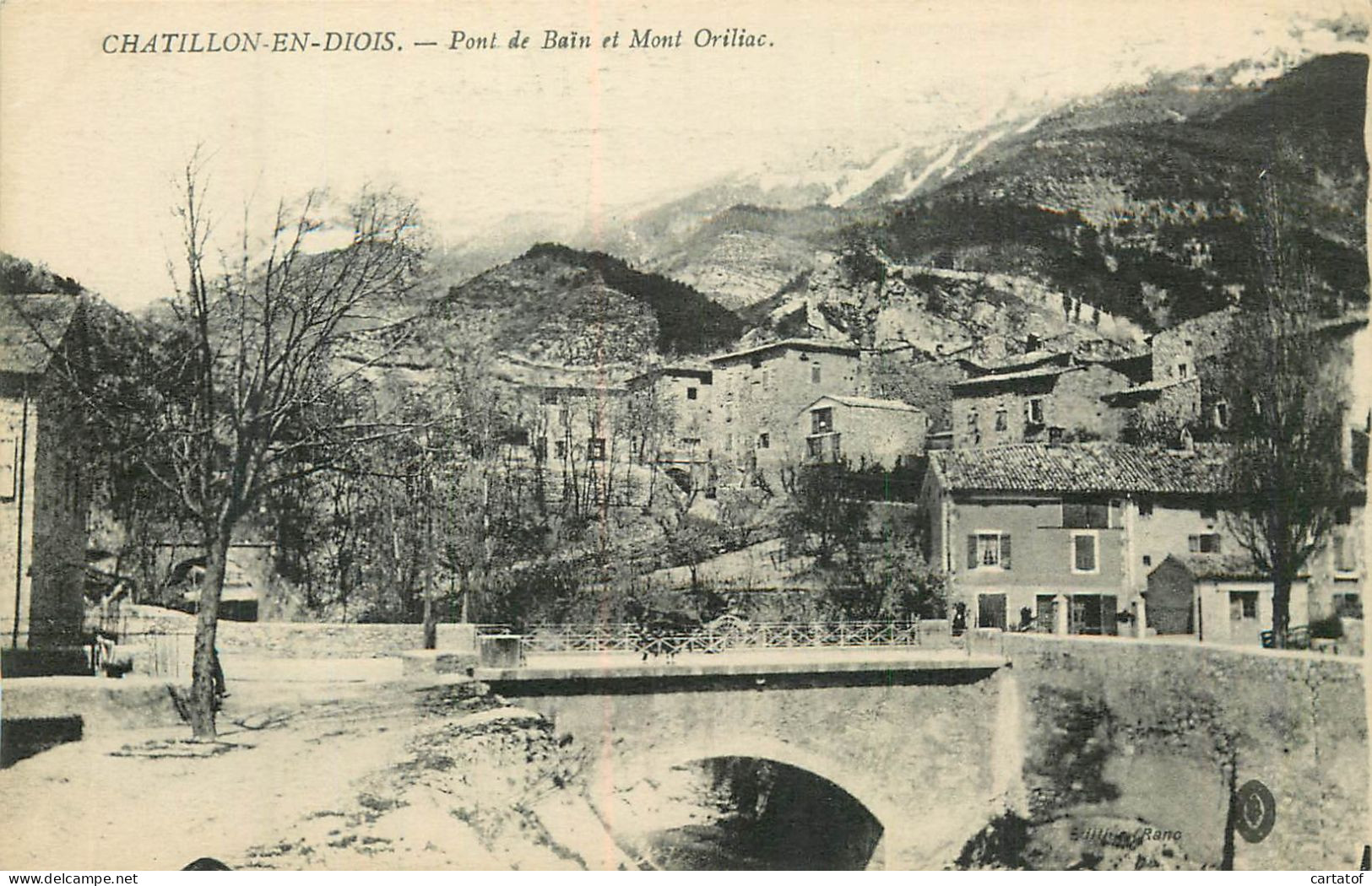 CHATILLON EN DIOIS . Pont De Baïn Et Mont Oriliac - Châtillon-en-Diois