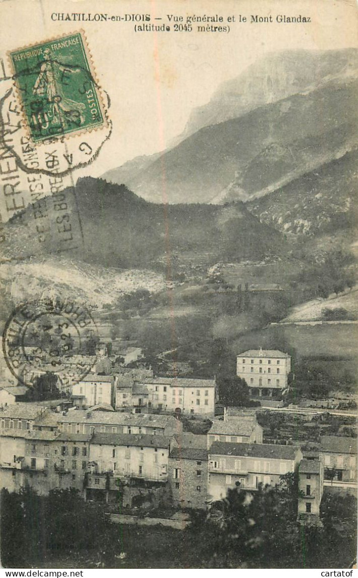 CHATILLON EN DIOIS . Vue Générale Et Le Mont Glandaz . - Châtillon-en-Diois