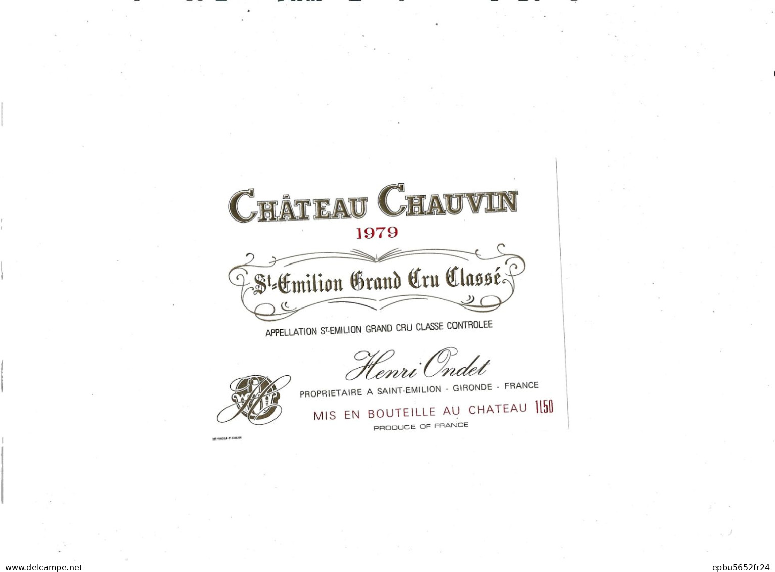 Etiquette Magnum Château Chauvin 1979  St Emilion  Grand Cru Classé  Henri Ondet Propriétaire à St Emilion 33 - Bordeaux