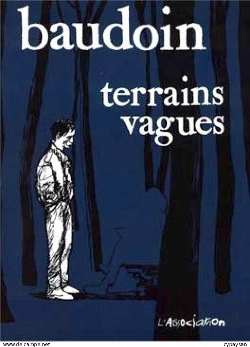 Terrains Vagues RARE EO DEDICACE BE L'Association 03/1996 Baudoin (BI2) - Dediche