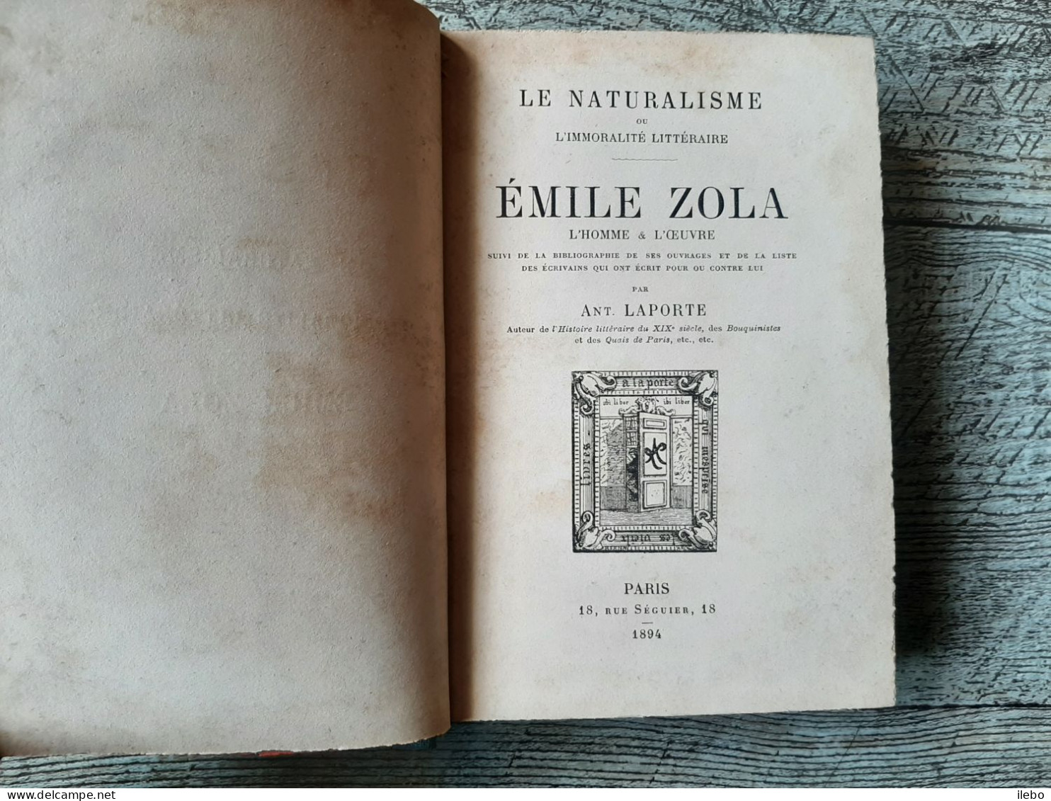 Emile Zola L'homme Et L'oeuvre Laporte Le Naturalisme Ou L'immoralité Littéraire 1894 - Biographie