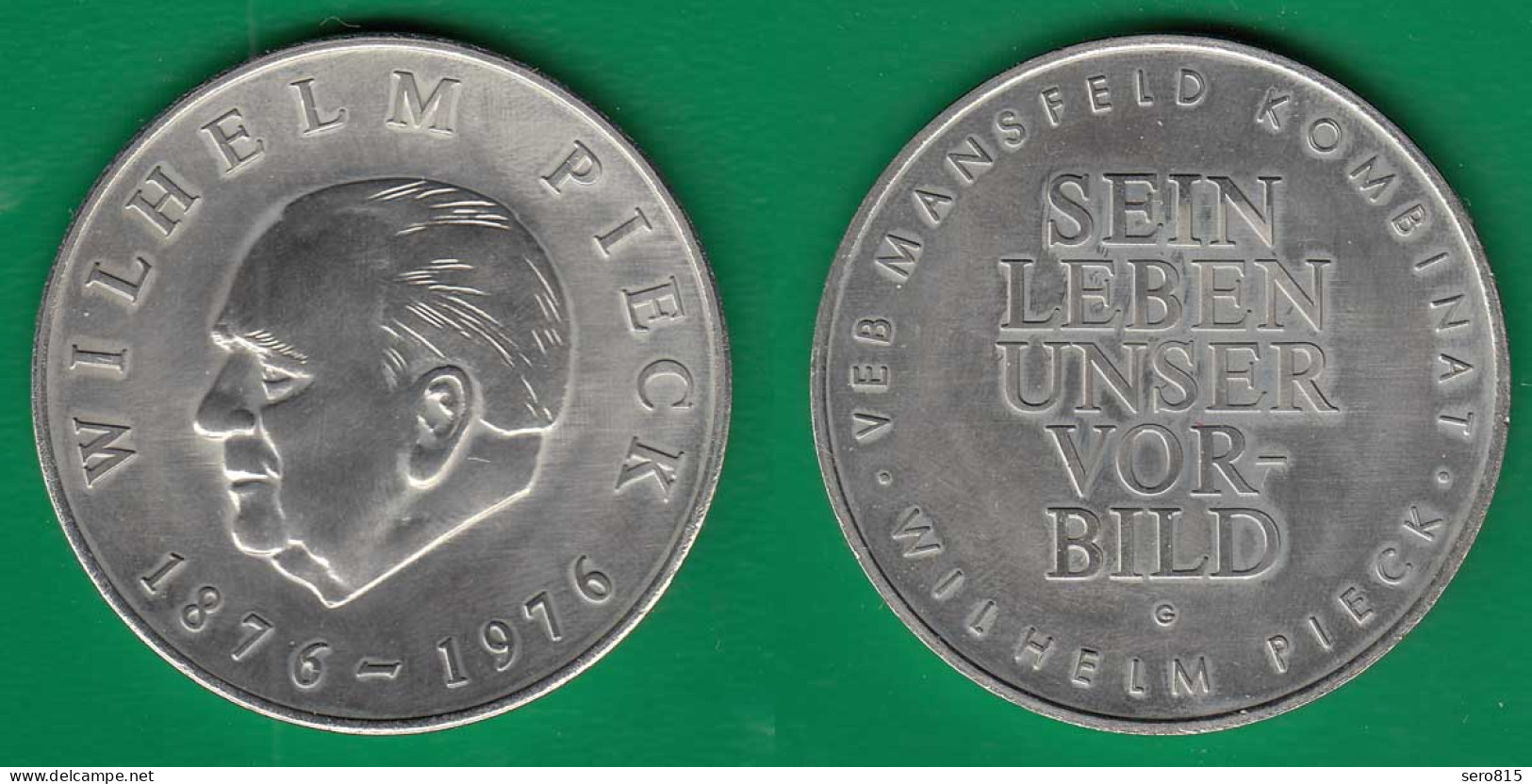 Medaille Ca. 40 Mm Ca. 24 Gramm 1876-1976 Wilhelm Pieck Sein Leben Unser Vorbild - Non Classés