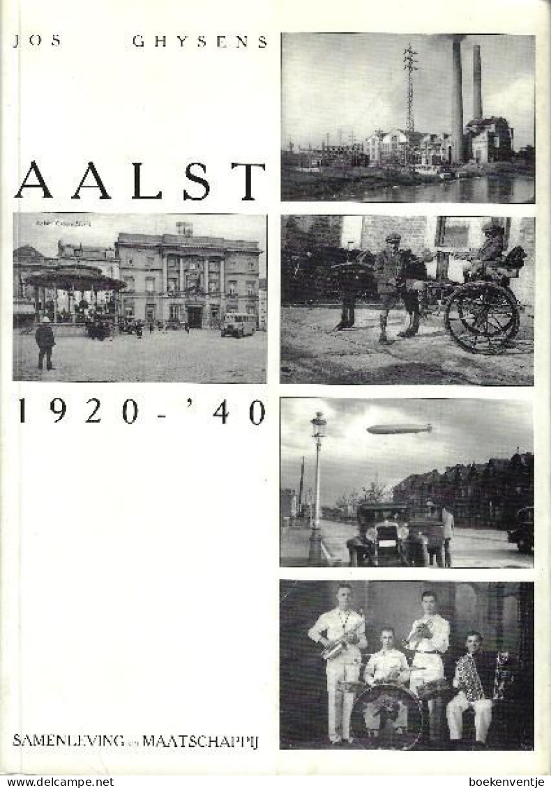 Aalst 1920 - '40 "Samenleving En Maatschappij" - Autres & Non Classés