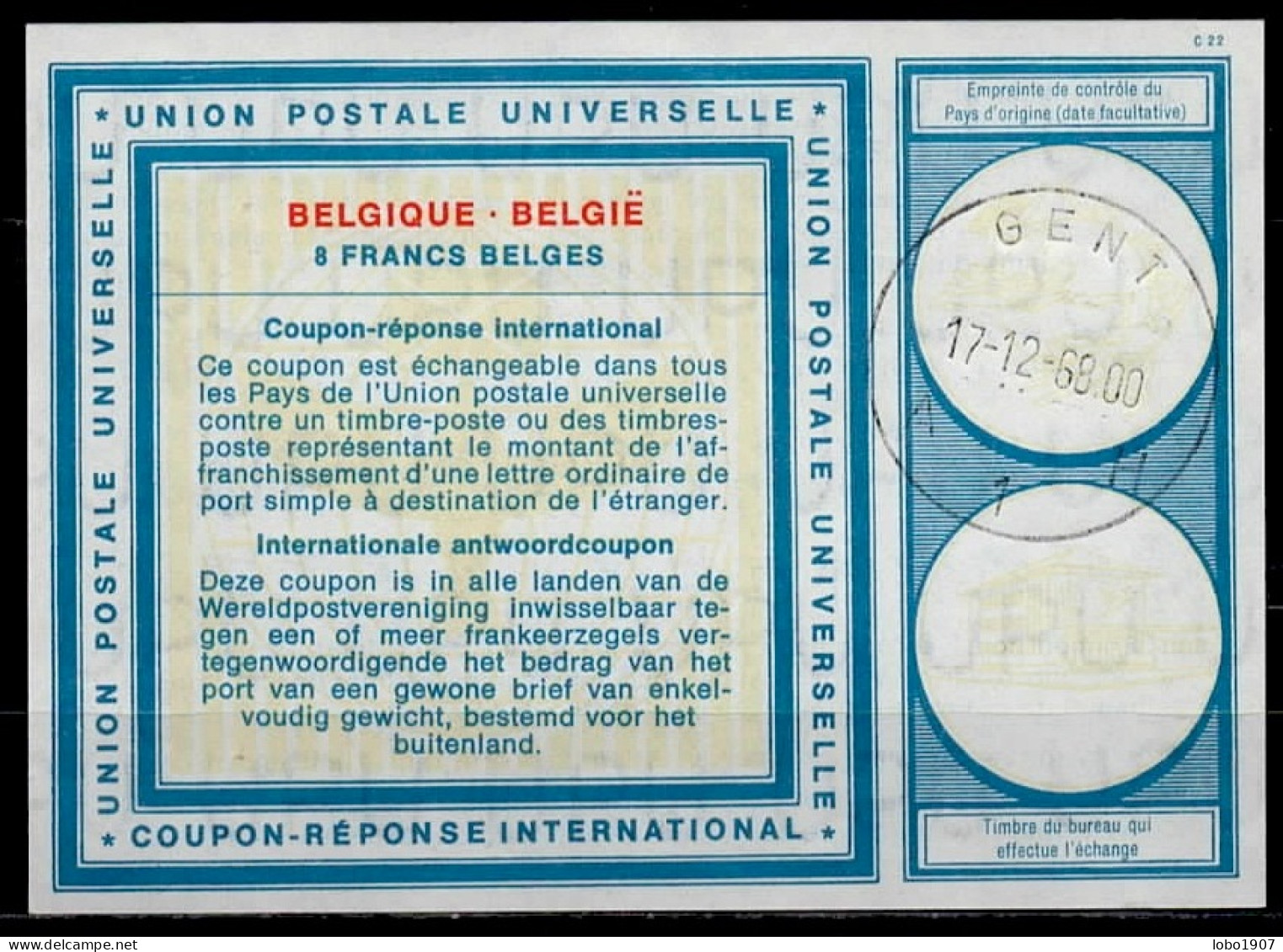 GENT 17.12.68  BELGIQUE BELGIE BELGIUM  Vi19  8 FRANCS BELGES Int. Reply Coupon Reponse Antwortschein IAS IRC - Cupón-respuesta Internacionales