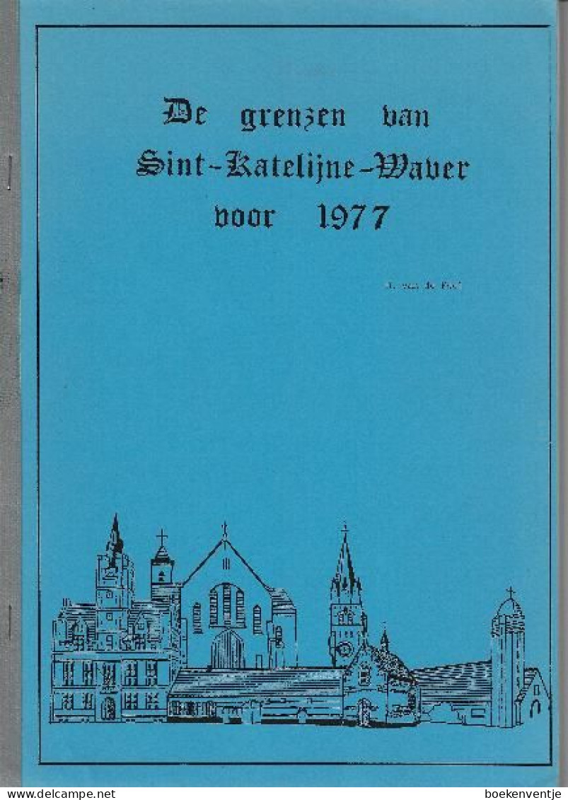 De Grenzen Van Sint-Katelijne-Waver Voor 1977 - Andere & Zonder Classificatie