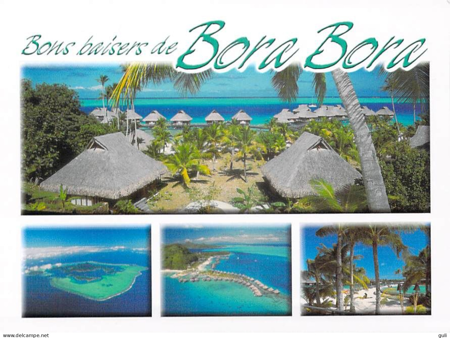 Polynésie Française Bons Baisers De BORA-BORA  L'Hôtel BORA-BORA  Nui Resort & Spa  TEVA SYLVAIN 1449 Tahiti - Polynésie Française