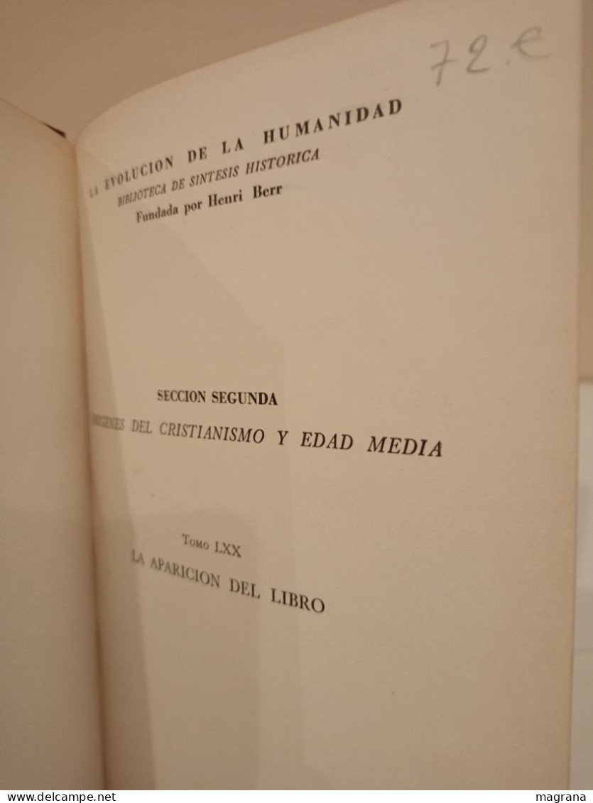 La Evolución De La Humanidad. La Aparición Del Libro. UTEHA. 70. L. Febrero Y H. J. Martin. 1962. 439 Pp. - Kultur