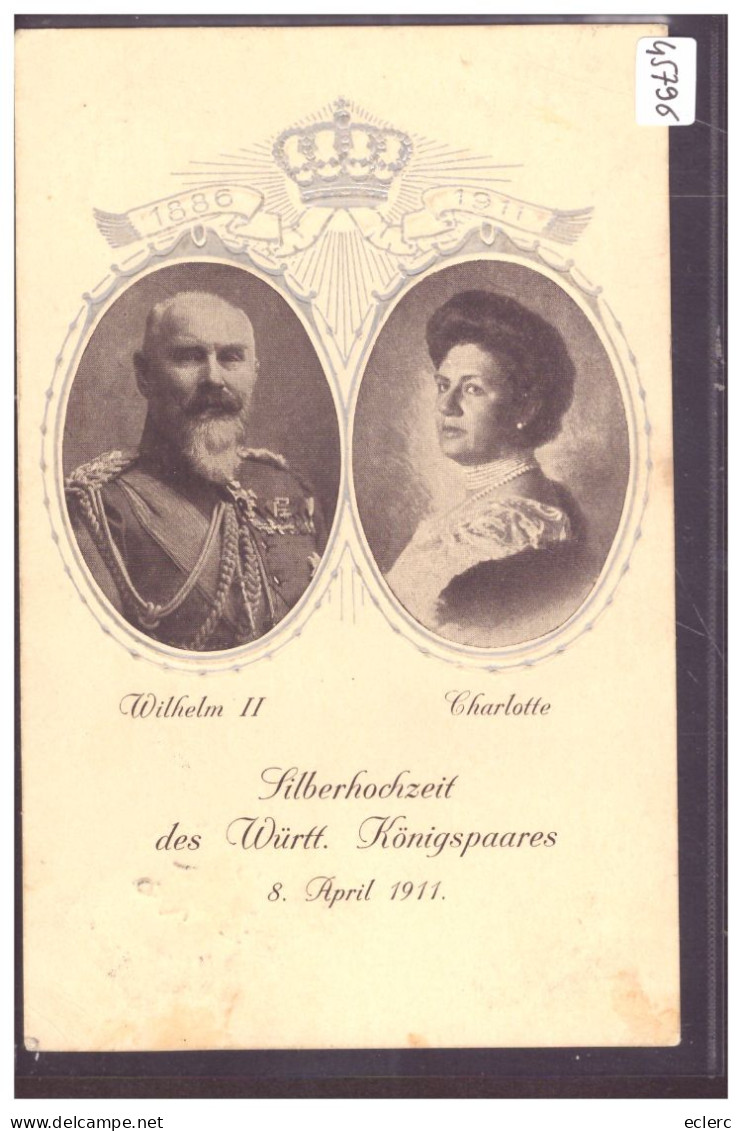 WÜRTTEMBERG - SILBERHOCHZEIT DES KÖNIGSPAARES 8 APRIL 1911 - TB - Familles Royales