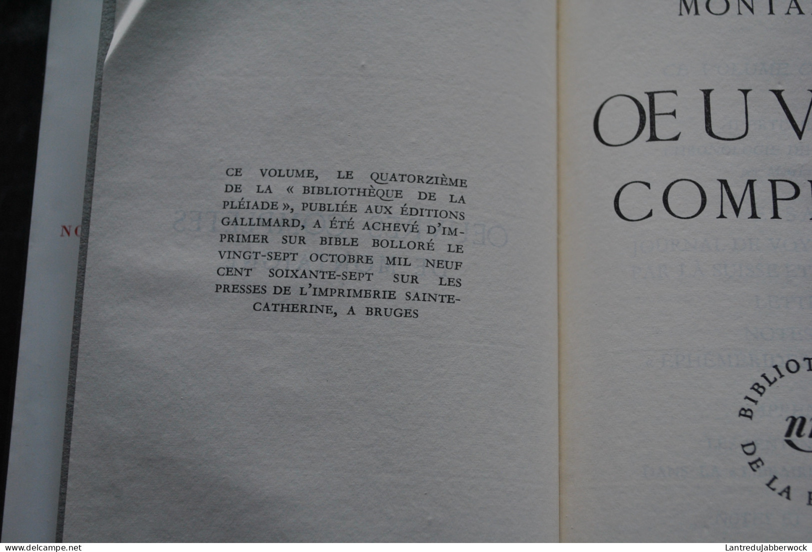 Montaigne Oeuvres Complètes Bibliothèque De La Pléiade Nrf Gallimard 1967 Rhodoïd Bon état Philosophe Renaissance Essai - La Pleiade