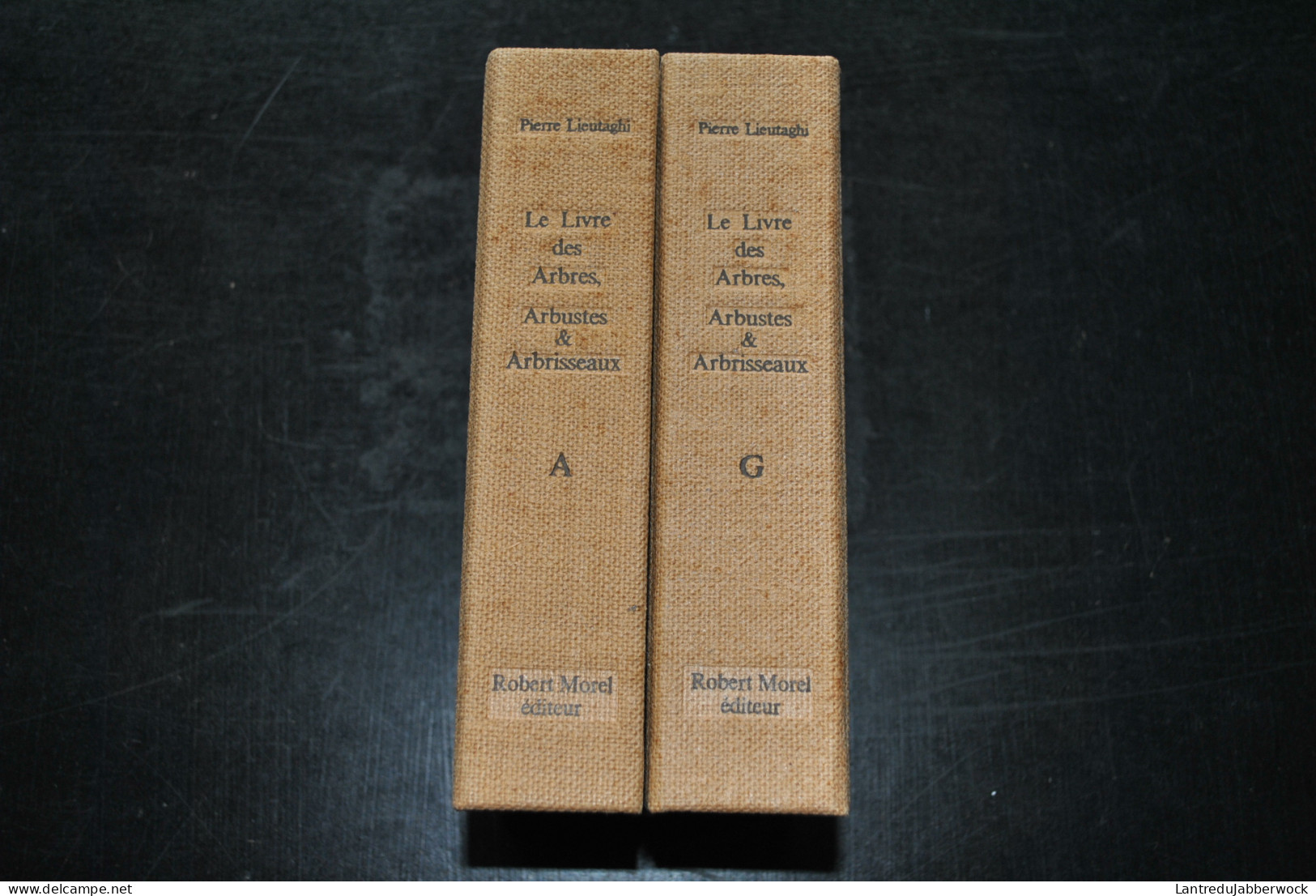 Lieutaghi Pierre Le Livre Des Arbres Arbustes & Arbrisseaux 2 Volumes Edition Originale Robert MOREL 1969 RARE Ensemble - Natur