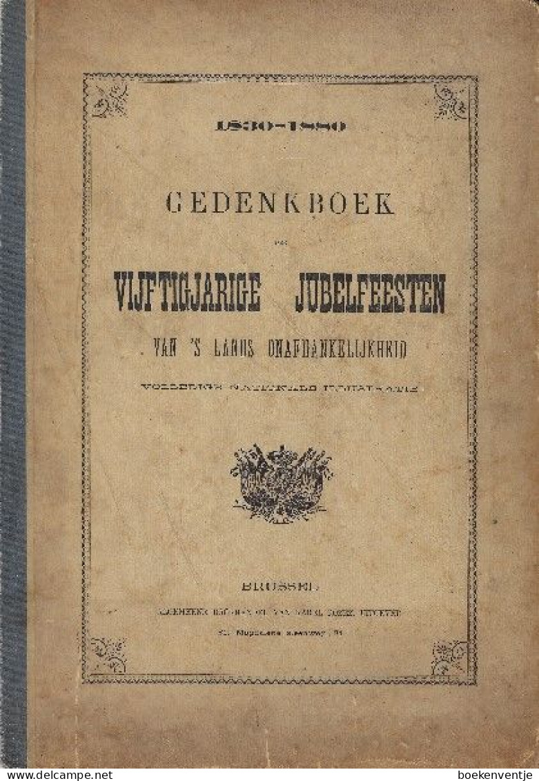 Gedenkboek Vijftigjarige Jubelfeesten Van 's Lands Onafhankelijkheid - Andere & Zonder Classificatie