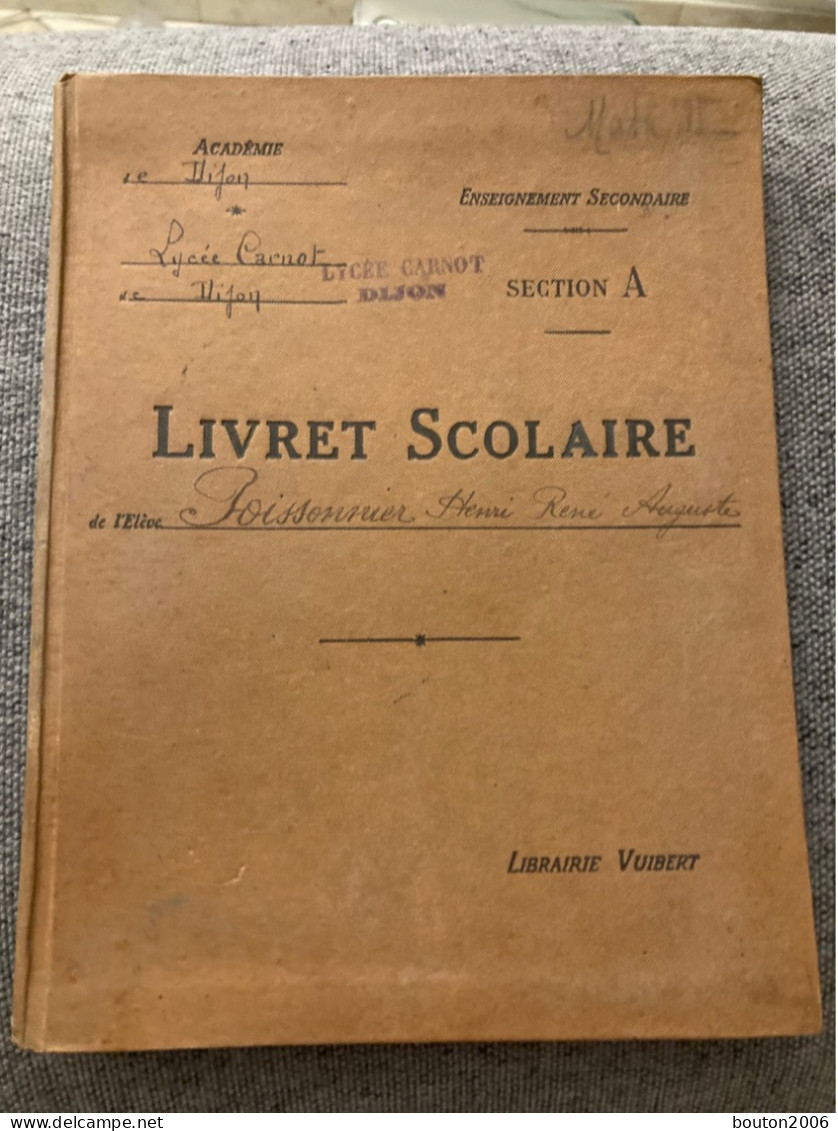 Livret Scolaire Math Lycée Carnot DIJON Année Scolaire 1937-1938 1938-1939 1939-1940 - Diplome Und Schulzeugnisse