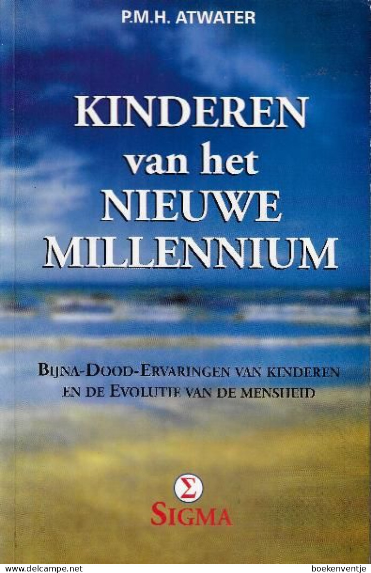 Kinderen Van Het Nieuwe Millennium - Bijna-dood-ervaringen Bij Kinderen En De Evolutie Van De Mensheid - Otros & Sin Clasificación
