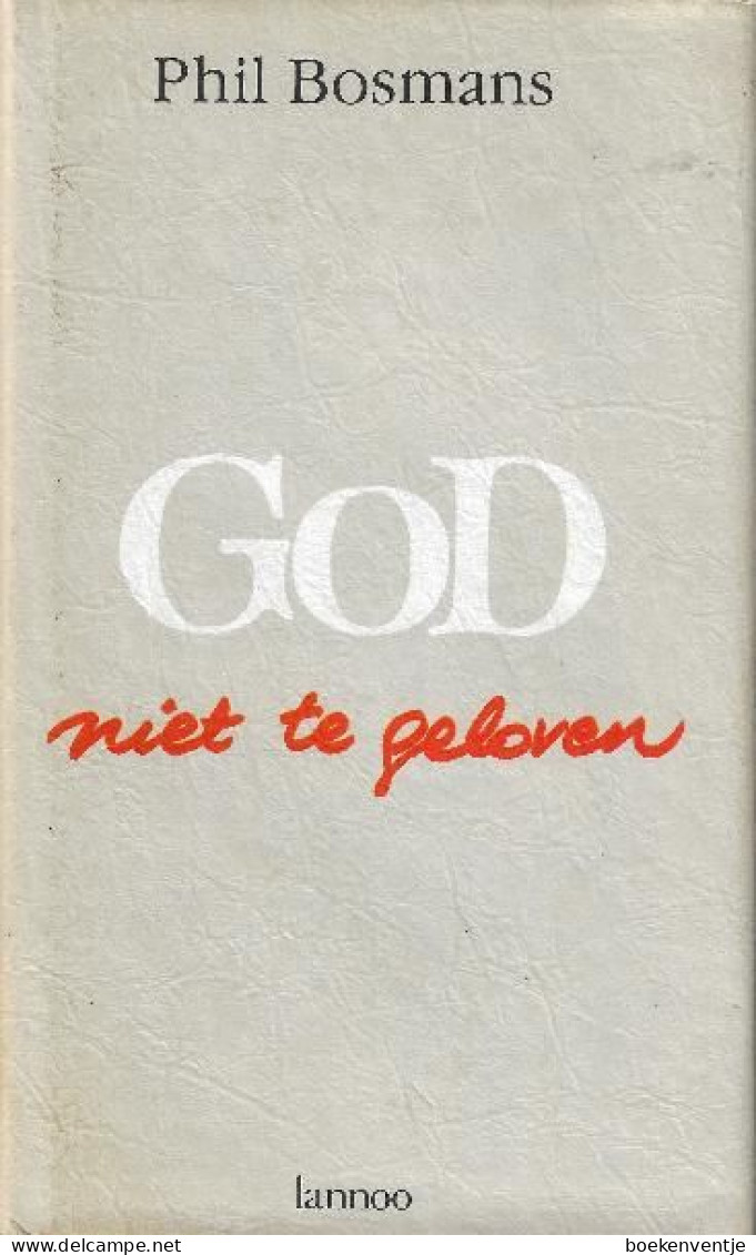 God Niet Te Geloven - Andere & Zonder Classificatie