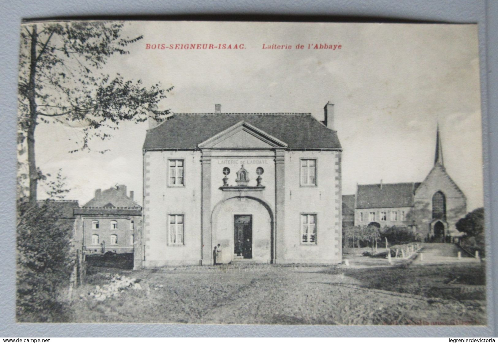 CPA - BOIS-SEIGNEUR-ISAAC  -  Laiterie De L' Abbaye - Braine-l'Alleud