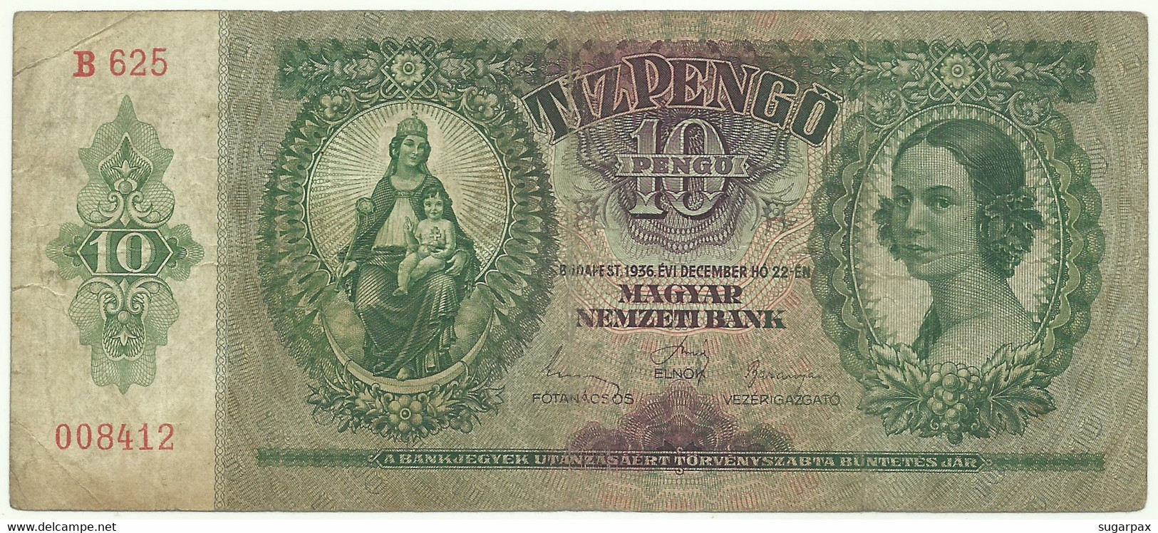 Hungary - 10 Pengö - 22.12.1936 - Pick: 100 - Serie B 625 - Hungría