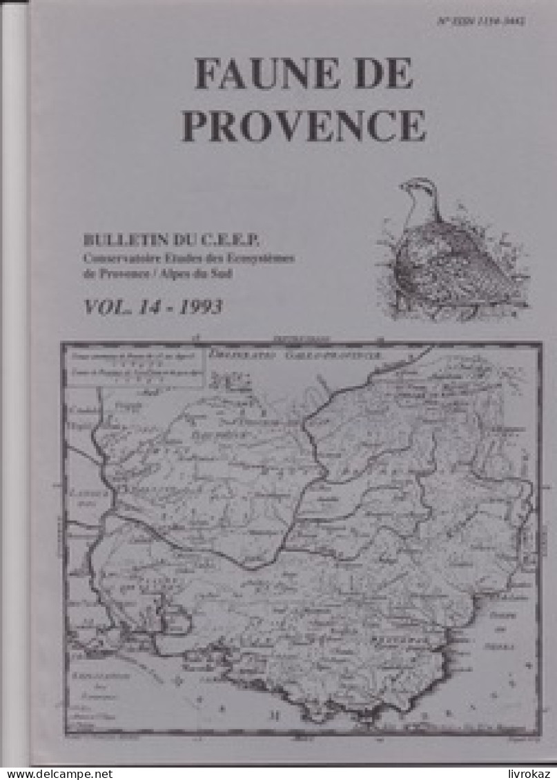 Lot De 5 N° De FAUNE DE PROVENCE, Bulletin Du CEEP Conservatoire Etudes Des écosystèmes De Provence Alpes Du Sud. - Animals