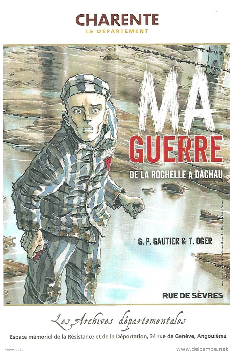 BD - Ma Guerre, De La Rochelle à Dachau - Ill. Tiburce Oger [adapté De Guy-Pierre Gautier / Expo Angoulême, 2018] - Fumetti