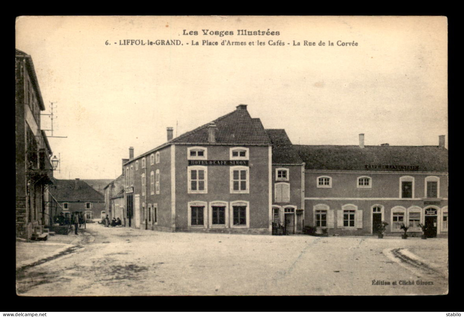 88 - LIFFOL-LE-GRAND - LA PLACE D'ARMES ET LES CAFES - LA RUE DE LA CORVEE - HOTEL ET CAFE SIMON - Liffol Le Grand