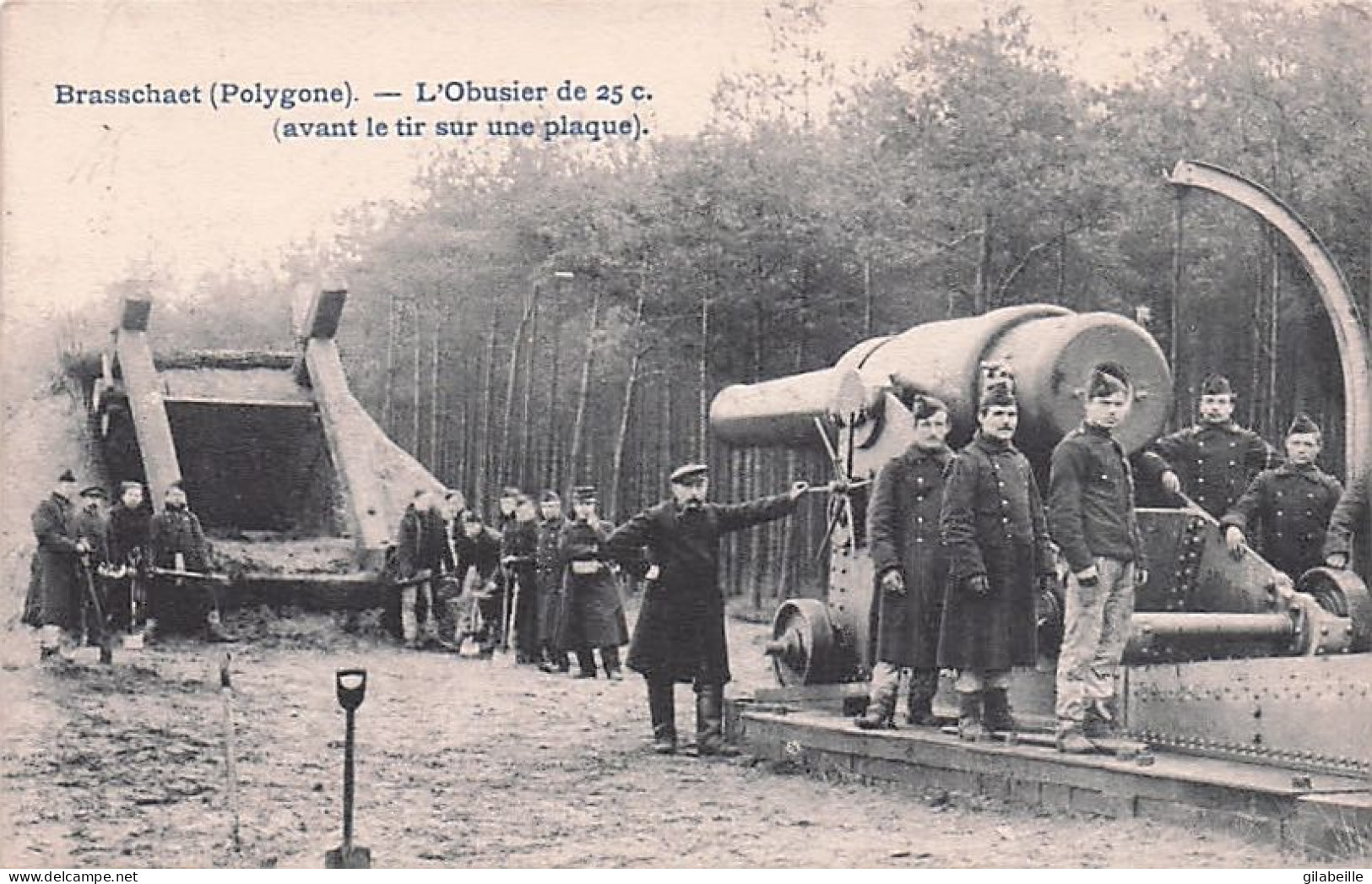 BRASSCHAAT - BRASSCHAET Polygone - L'obusier De 25 C - Avant Le Tir Sur Une Plaque - Militaria - 1905 - Brasschaat