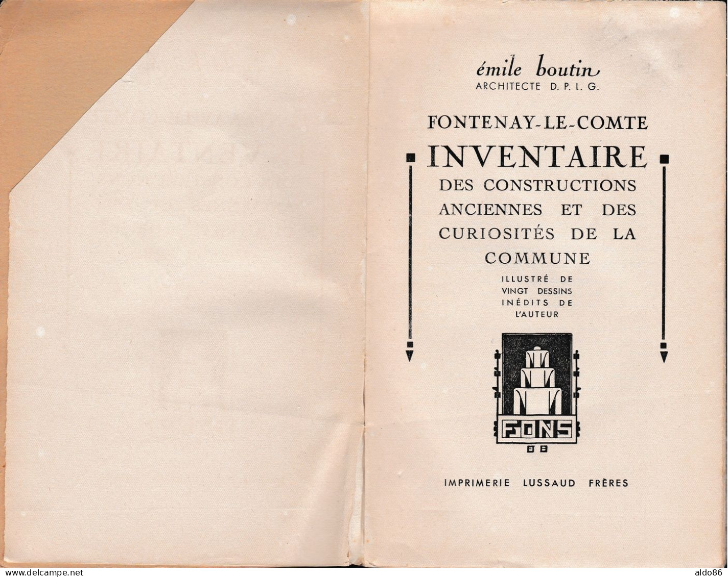 Emile Boutin. Fontenay Le Comte Inventaire Des Constructions Anciennes Et Des Curiosités. 1947 - Pays De Loire