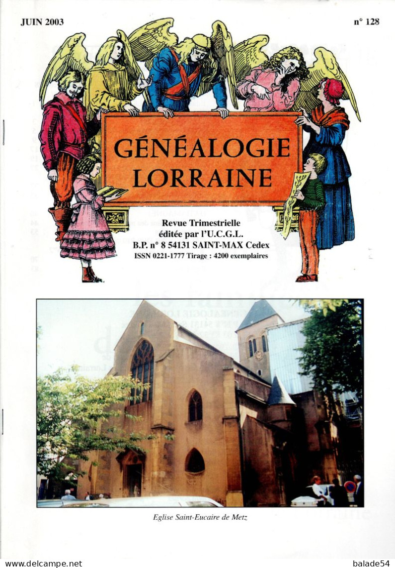Revue Trimestrielle N° 128  GENEALOGIE LORRAINE : La Maison De VIDRANGE, Les Paroisses (églises) De METZ - Lorraine - Vosges