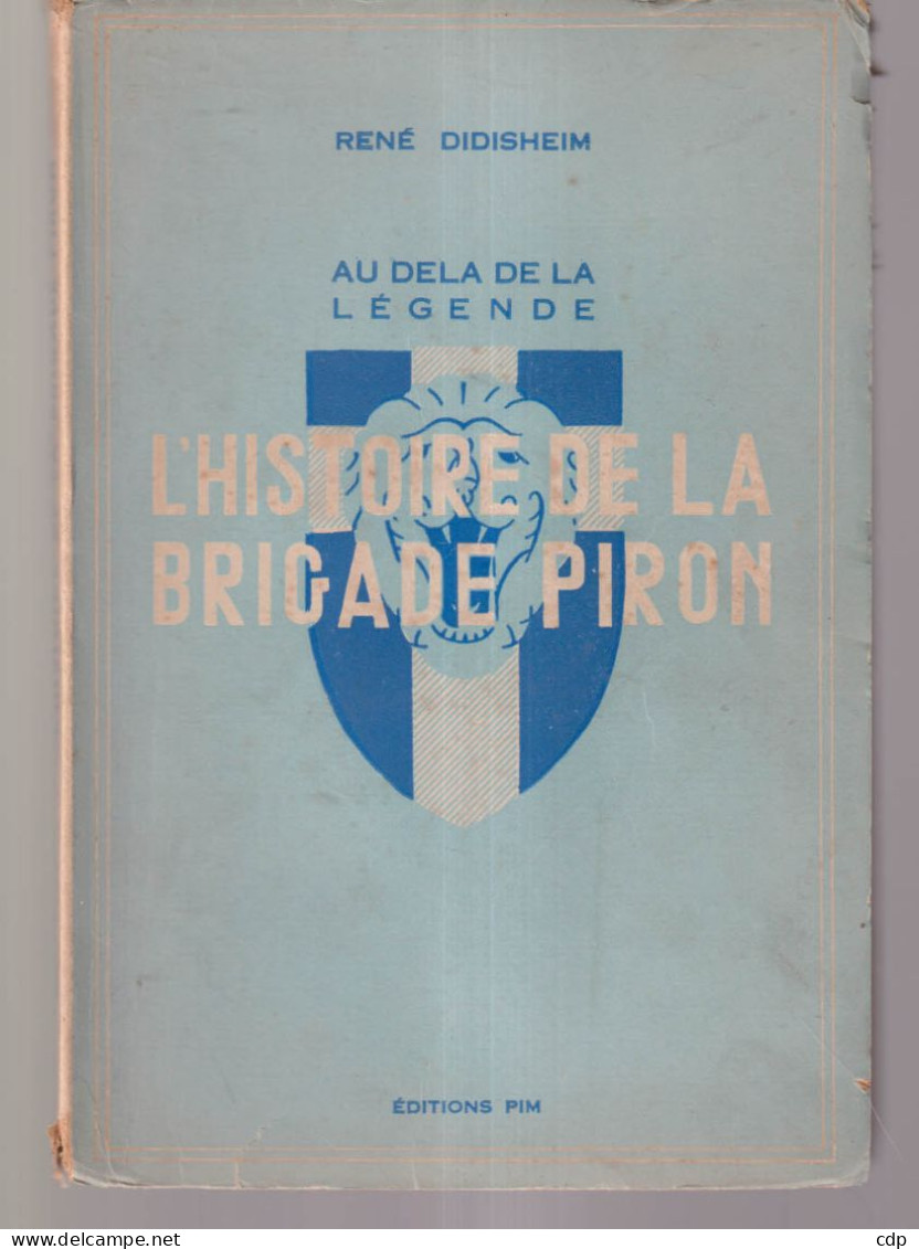 L'histoire De La Brigade Piron - Guerra 1939-45