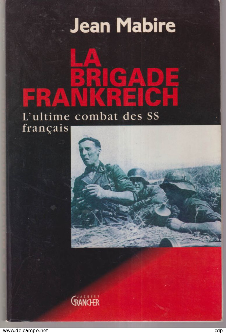 La Brigade Frankreich - War 1939-45
