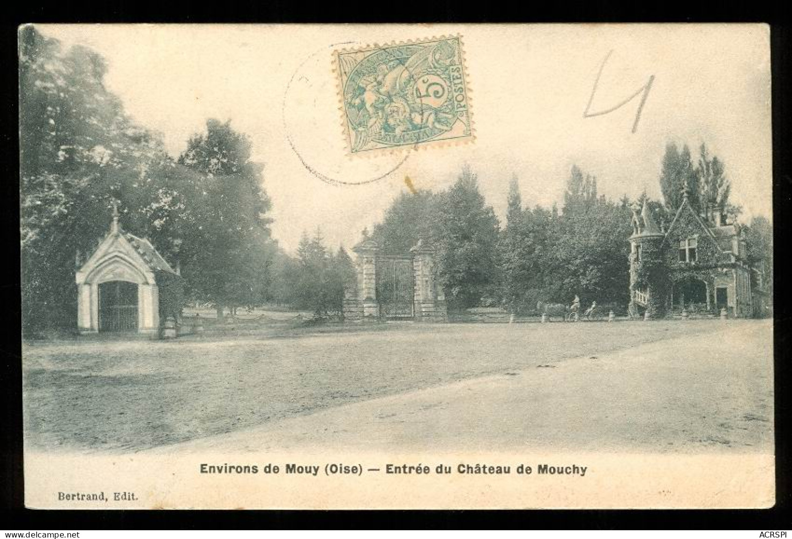 MOUY Entrée Du Chateau De Mouchy édition Bertrand Carte Rare - Mouy