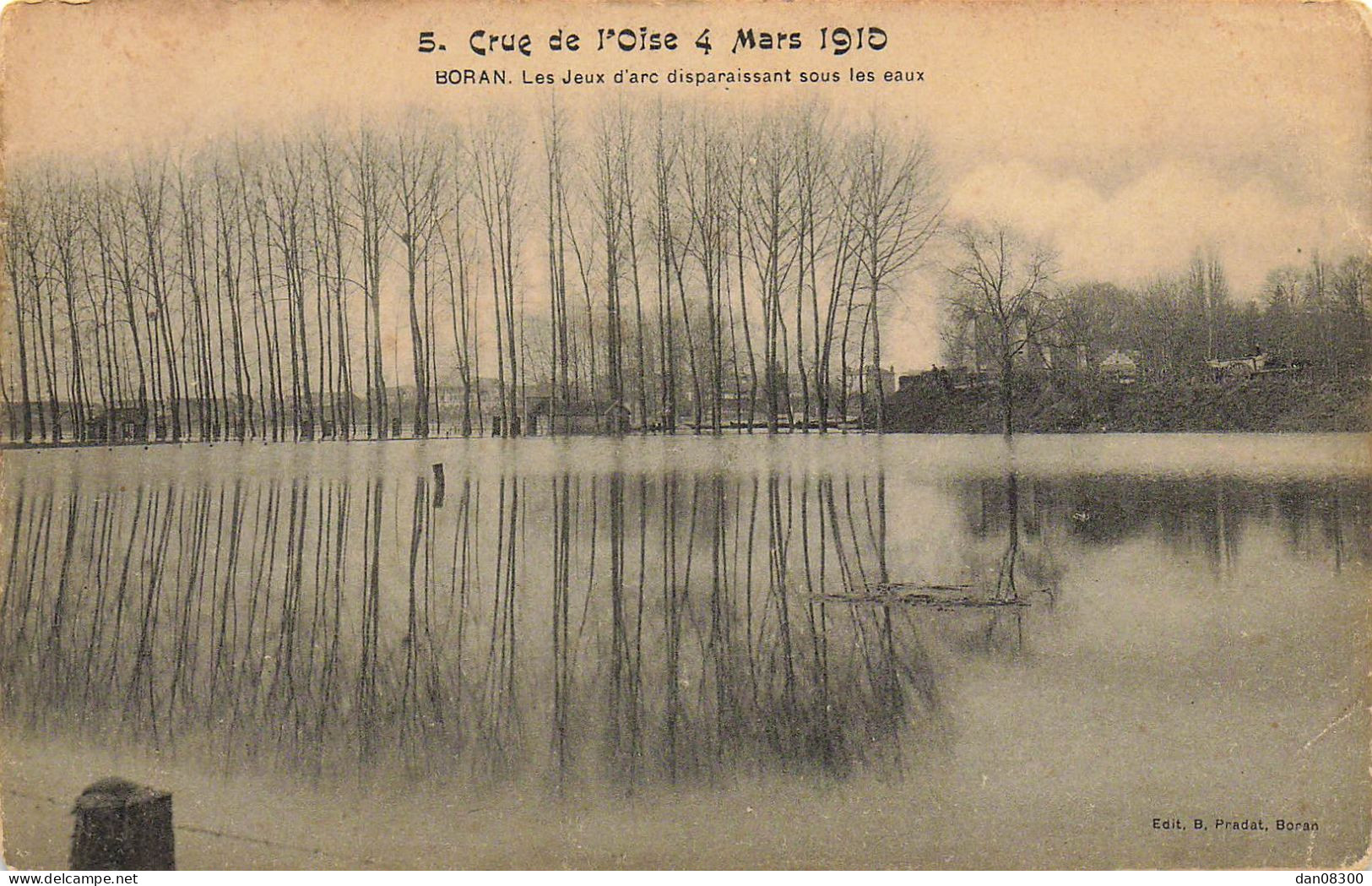 RARE  60 CRUE DE L'OISE 4 MARS 1910 BORAN LES JEUX D'ARC DISPARAISSANT SOUS LES EAUX - Boran-sur-Oise