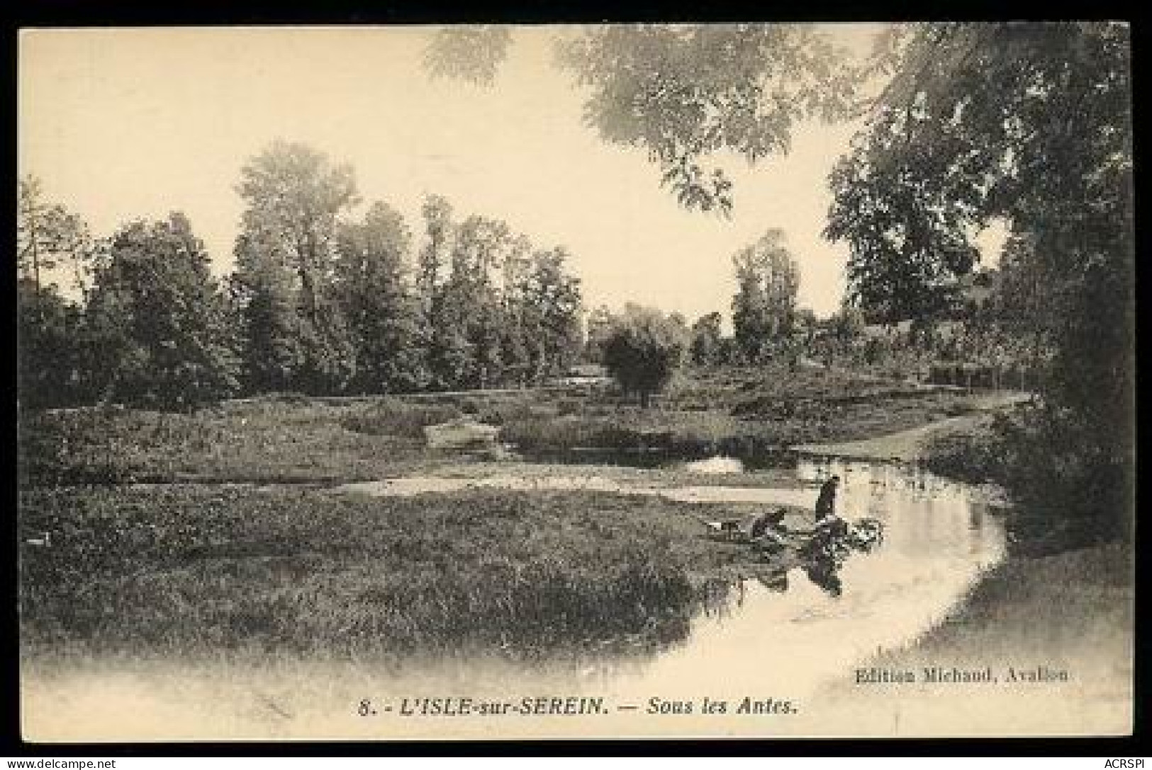 L'isle Sur Serein  Sous Les Antes édition Michaud à Avalon  - L'Isle Sur Serein