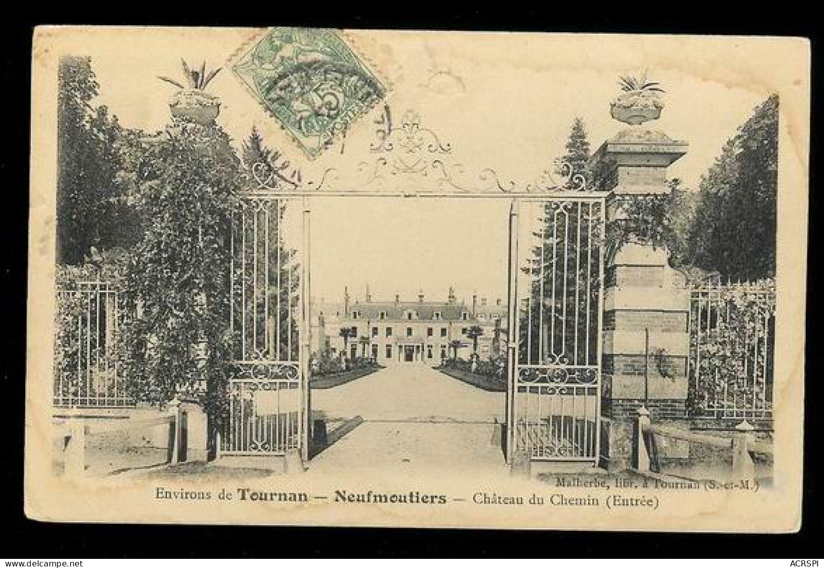 NEUFMOUTIERS Entrée Du Chateau édition Malherbes à Tournan Carte Rare    - Tournan En Brie