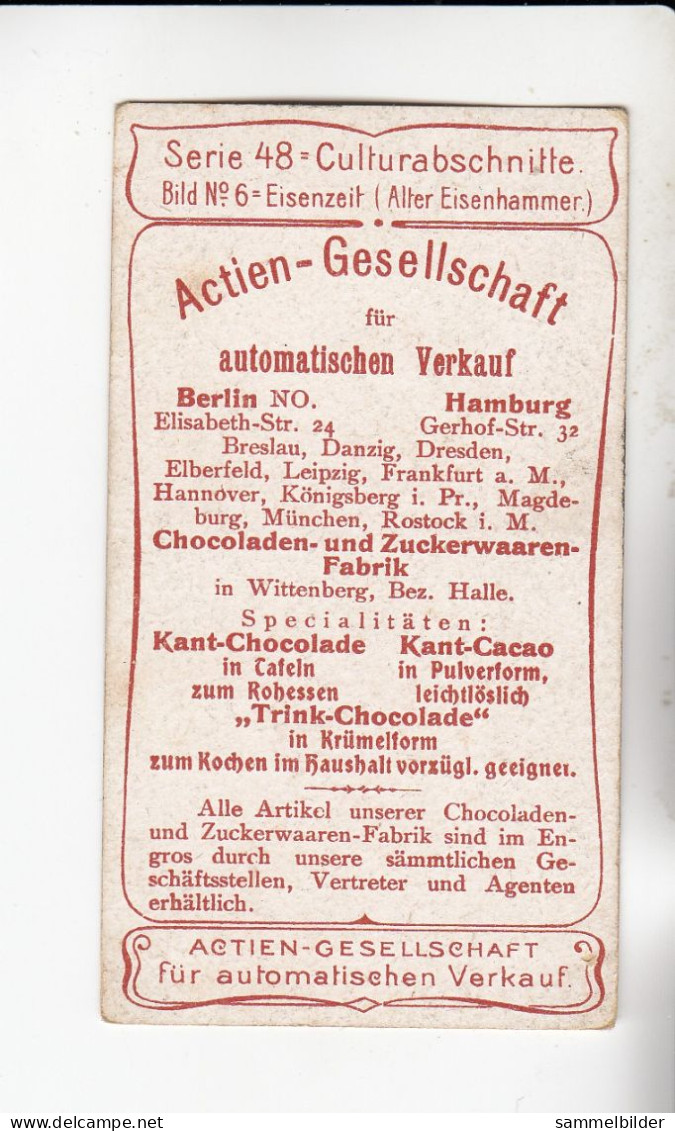 Actien Gesellschaft Culturabschnitte Eisenzeit Alter Eisenhammer    Serie  48 #6 Von 1900 - Stollwerck