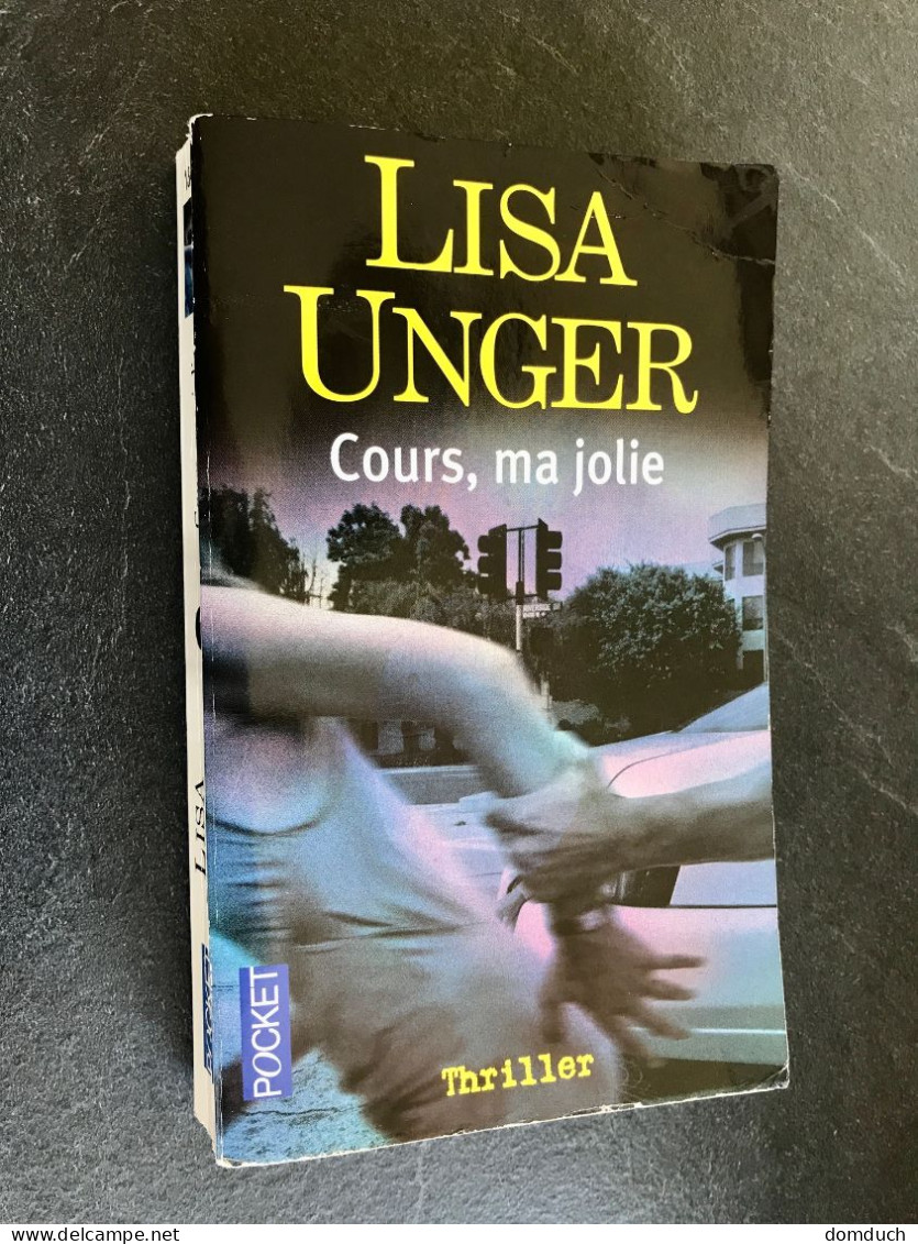 POCKET THRILLER N° 13412    COURS MA JOLIE    Lisa UNGER - Other & Unclassified