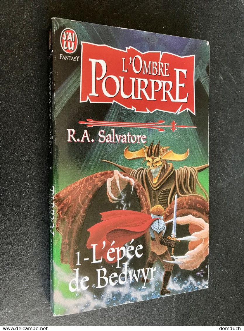 J’AI LU FANTASY N° 4730    L’OMBRE POURPRE 1 - L’épée De Bedwyr    R.A. Salvatore - Fantastic