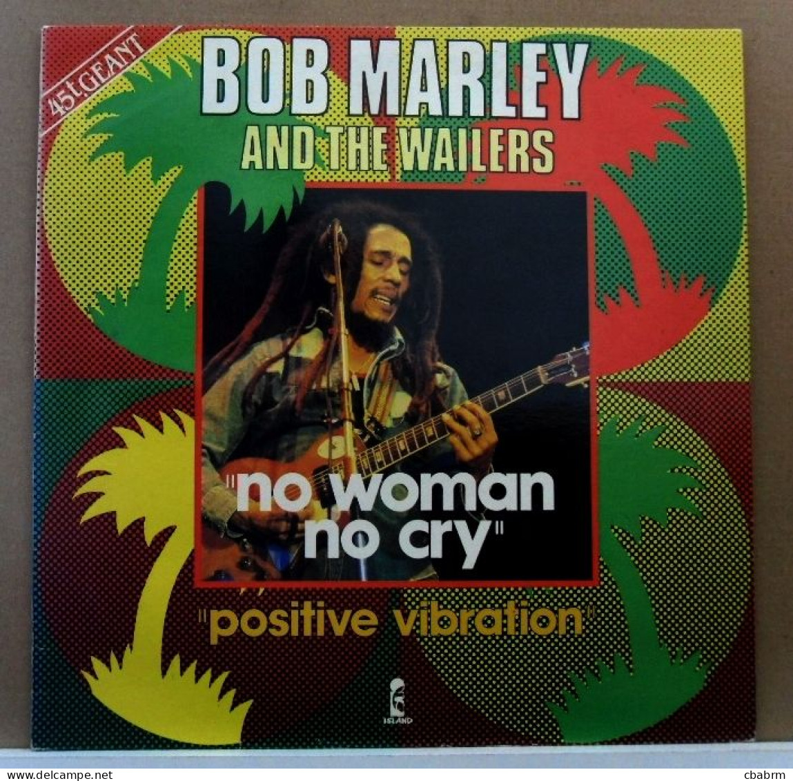 MAXI 45 TOURS BOB MARLEY NO WOMAN NO CRY - ISLAND 6313 201 En 1982 FRANCE - 45 Rpm - Maxi-Singles