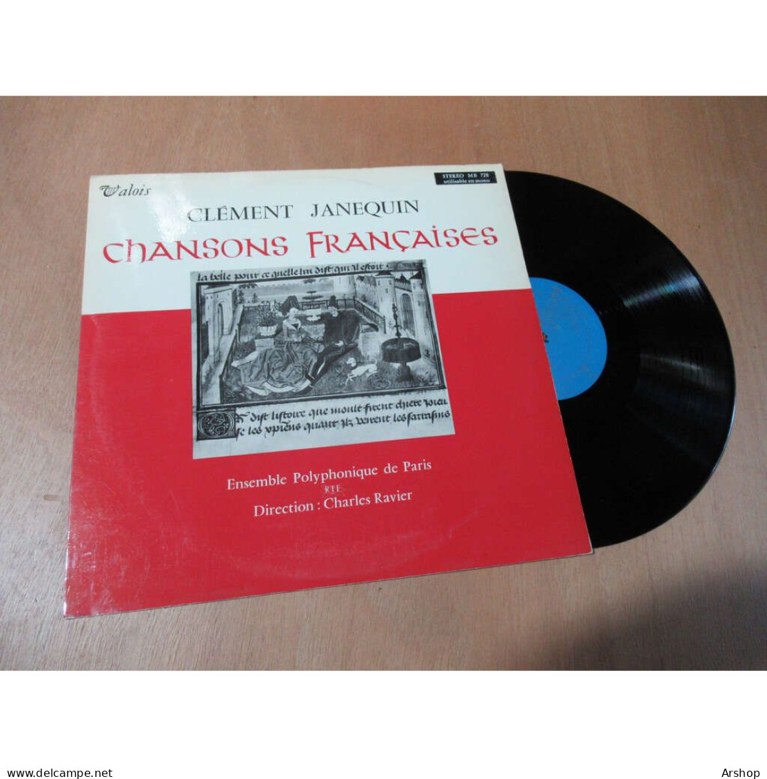 CLÉMENT JANEQUIN / ENSEMBLE POLYPHONIQUE DE PARIS / CHARLES RAVIER Chansons Françaises VALOIS MB 728 Lp 1961 - Classique