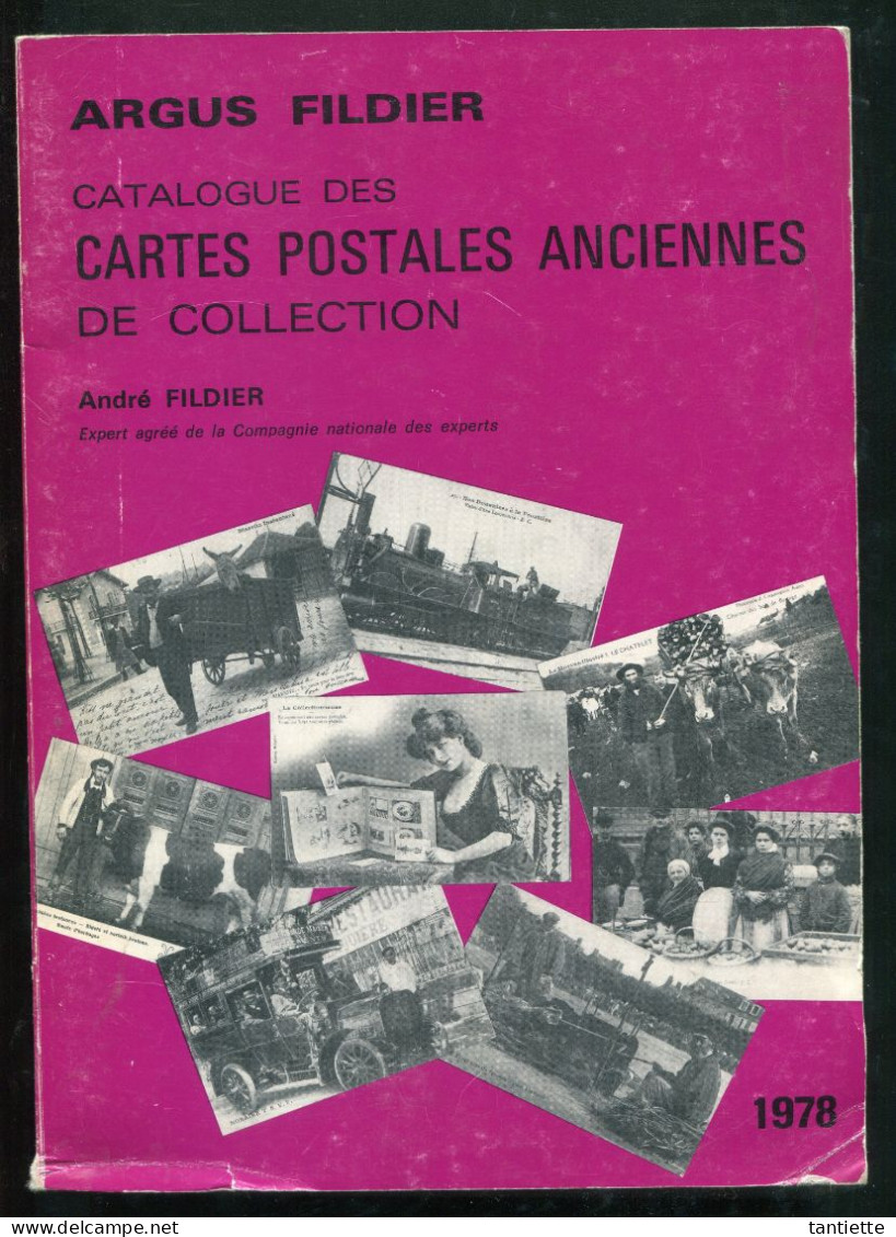 Argus Fildier 1978 : Catalogue De Cote Des Cartes Postales Anciennes De Collection. - Libri & Cataloghi