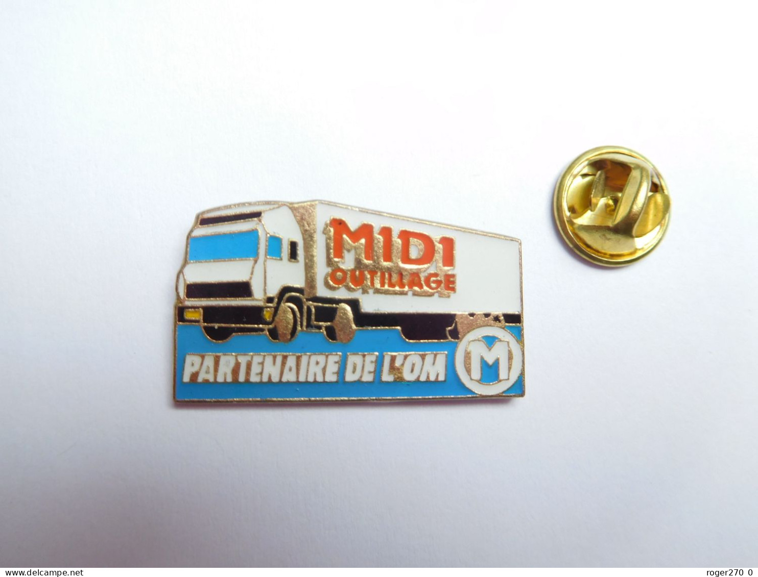 Beau Pin's , Transport Camion , Midi Outillage , Partenaire De L' OM , Olympique De Marseille , Aubagne , Le Muy - Trasporti